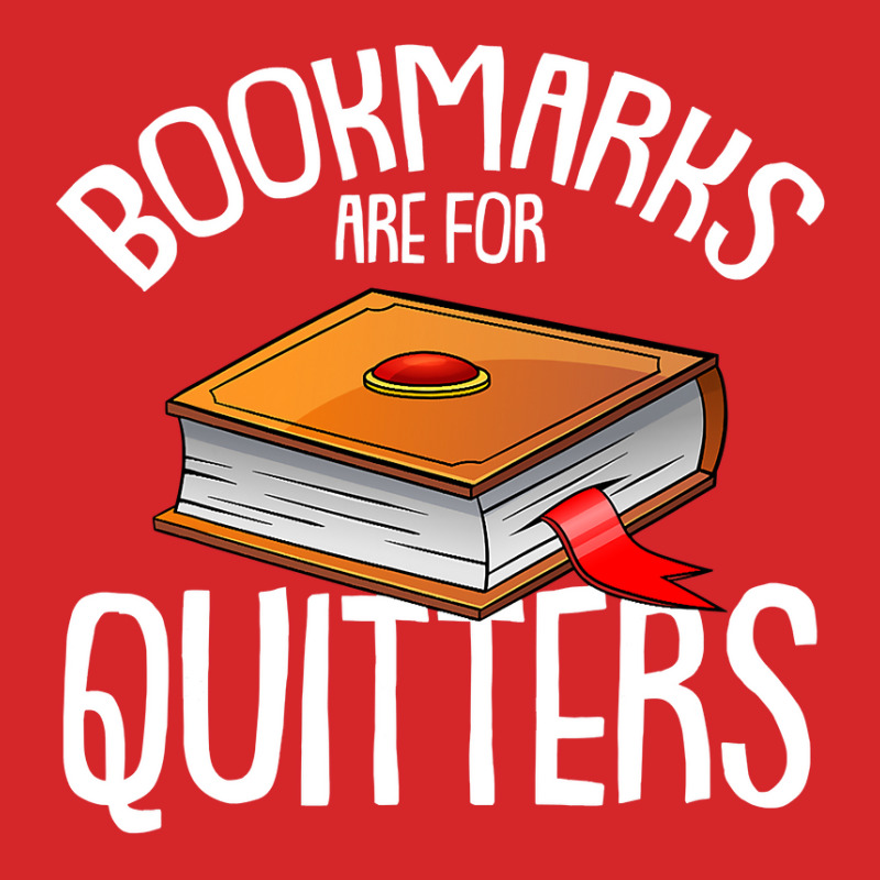 Bookmarks Are For Quitters Reading Books Bookaholic Bookworm Trucker Cap by thutrinh | Artistshot