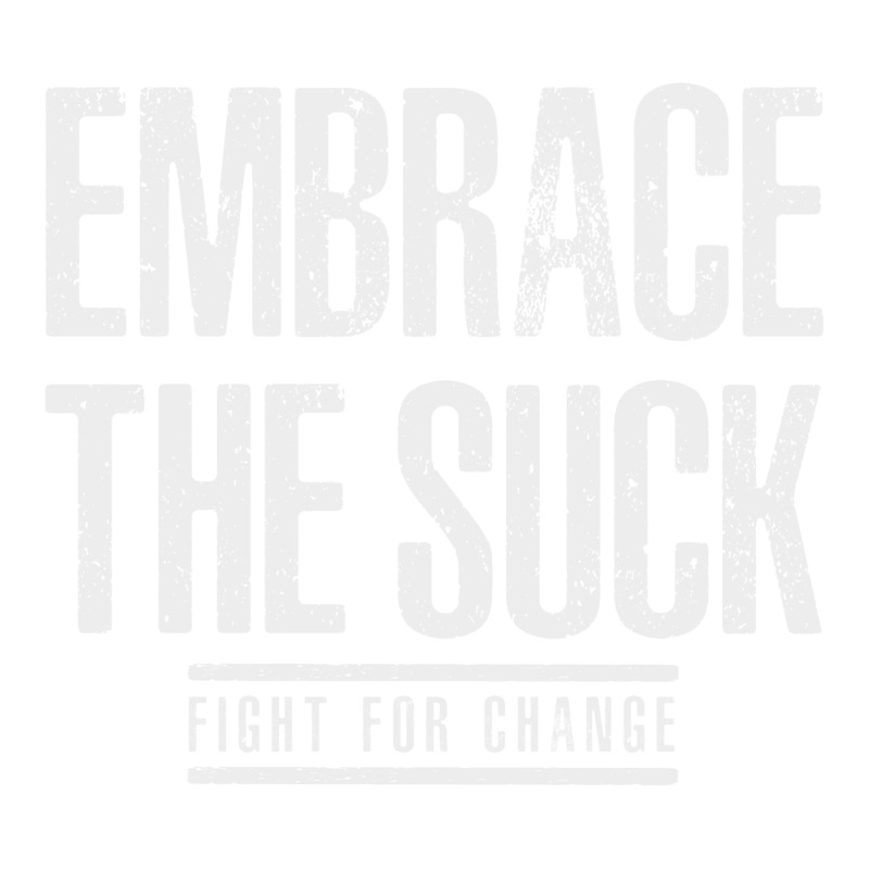 Embrace The Suck Fight For Change Bomber Jacket by HelloShop | Artistshot