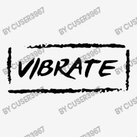 Vibrate Classic T-shirt | Artistshot