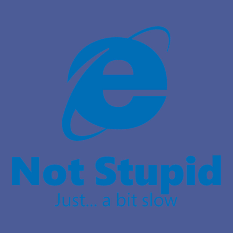 Internet Explorer - Not Stupid, Just A Bit Slow Flat Bill Snapback Cap by cm-arts | Artistshot