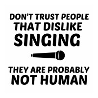 Singing Dislike Not Human Toddler T-shirt | Artistshot