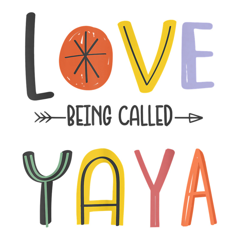 Funny Grandma Love Being Called Yaya Proud Grandmother T Shirt Jumbo