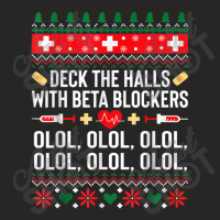 Deck The Halls With Beta Blockers Nurse Christmas Ugly Xmas Ladies Fitted T-shirt | Artistshot