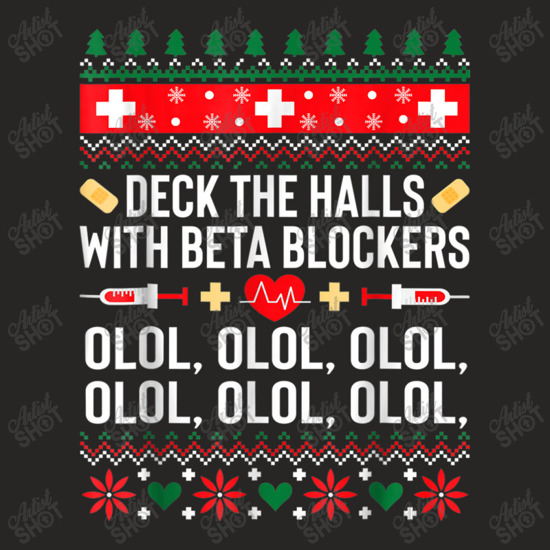 Deck The Halls With Beta Blockers Nurse Christmas Ugly Xmas Ladies Fitted T-Shirt by Yuh2105 | Artistshot