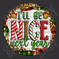 Christmas Ill Be Nice Next Year Vintage Hoodie And Short Set | Artistshot