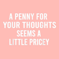 Funny, Penny For Your Thoughts Tee Sarcastic Joke Tee T Shirt Urban Heavy T-shirt | Artistshot