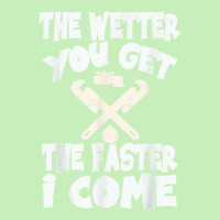 The Wetter You Get The Faster I Come T Shirt Urban Heavy T-shirt | Artistshot