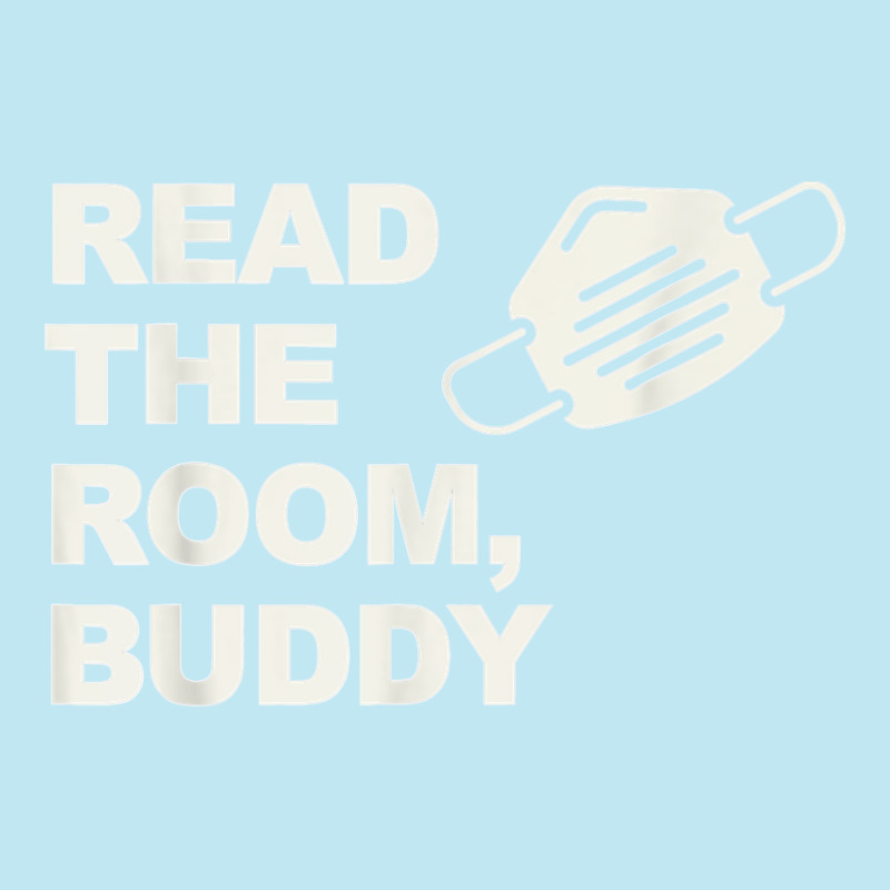 Read The Room Buddy Pro Mask Quote Virginia Alexandria T Shirt Urban Heavy T-shirt | Artistshot