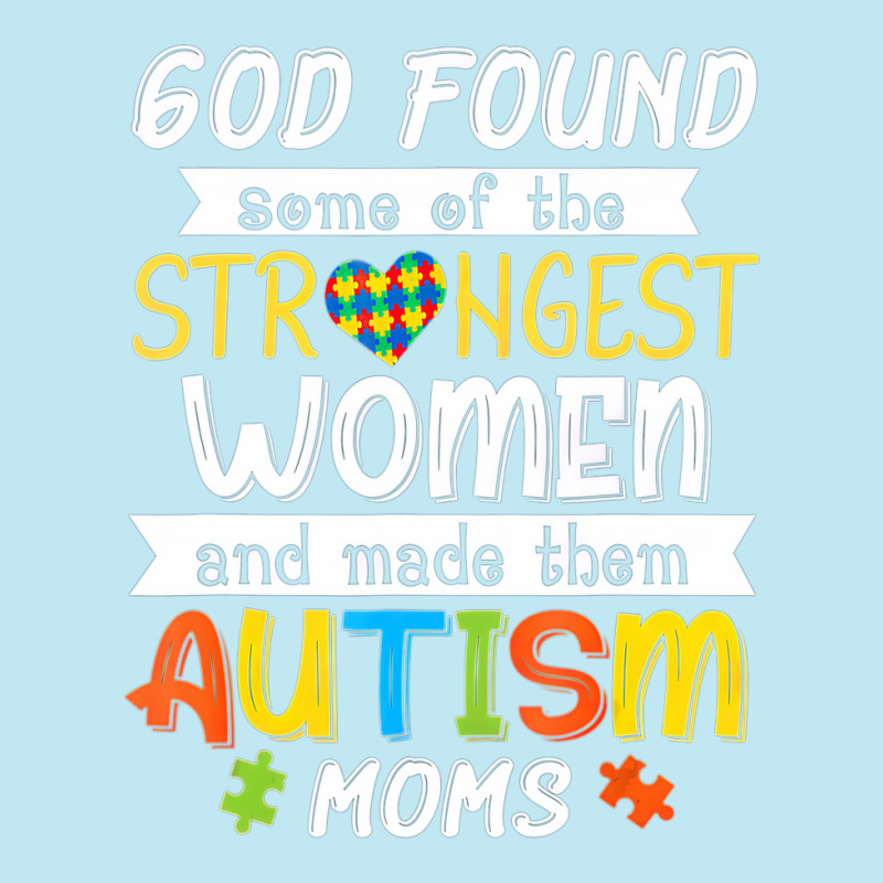 God Found Some Of The Strongest Women Made Them Autism Moms Urban Pullover Hoodie | Artistshot