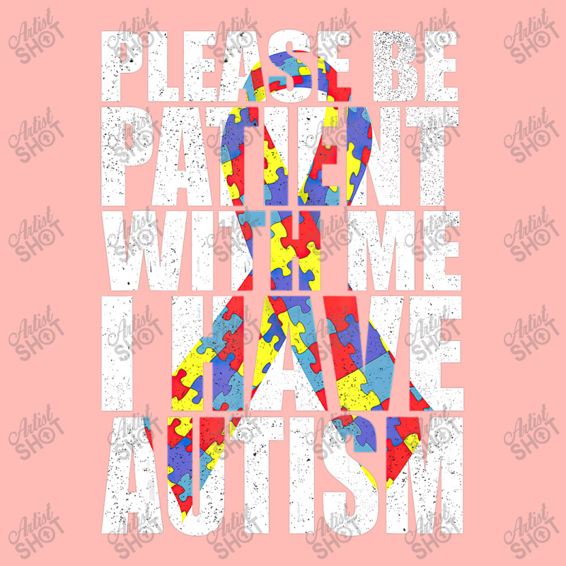 Please Be Patient With Me I Have Autism Awareness Ribbon Urban Pullover Hoodie by LeiThompson | Artistshot