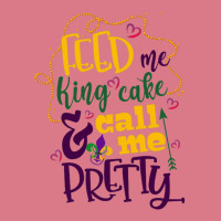 Feed Me King Cake And Call Me Pretty Leatherette Tumbler | Artistshot