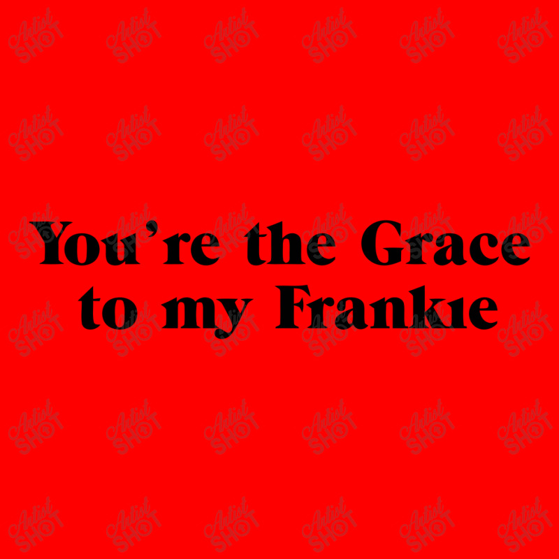 You're The Grace To My Frankie Grace And Frankie Bomber Jacket by gemuruhe | Artistshot