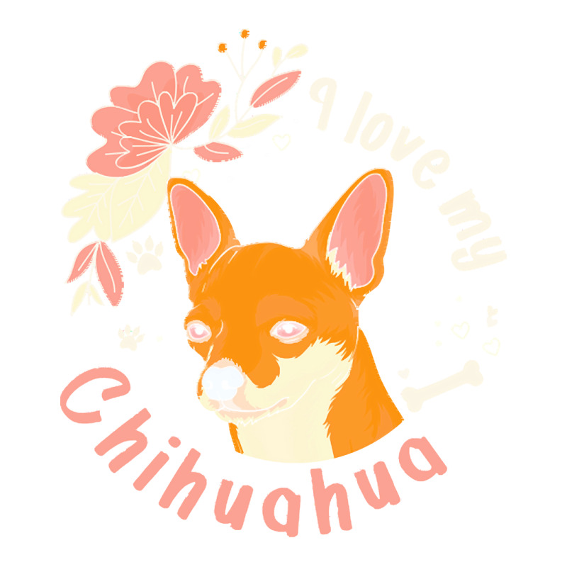 Short Haired Chihuahua T  Shirt I Love My Short Haired Chihuahua Dog O Bomber Jacket | Artistshot