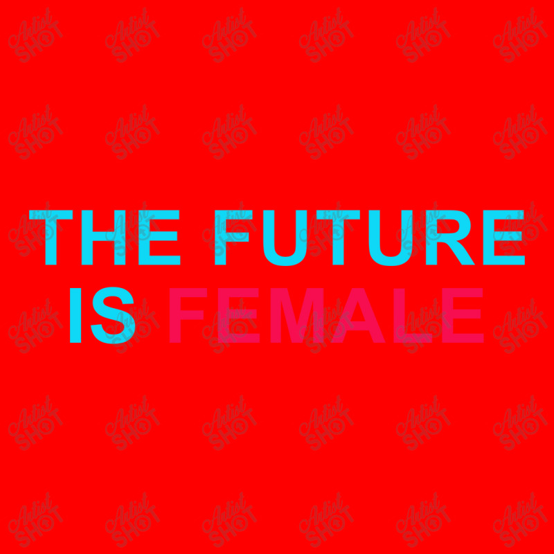 The Future Is Female Bomber Jacket | Artistshot