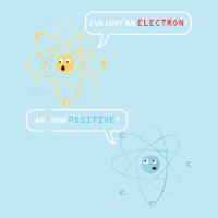 I Lost An Electron. Are You Positive Chemistry Joke T Shirt Urban Pullover Hoodie | Artistshot