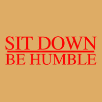 Sit Down Be Humble Rap Concert Rap Graphic T Shirt Urban Pullover Hoodie | Artistshot