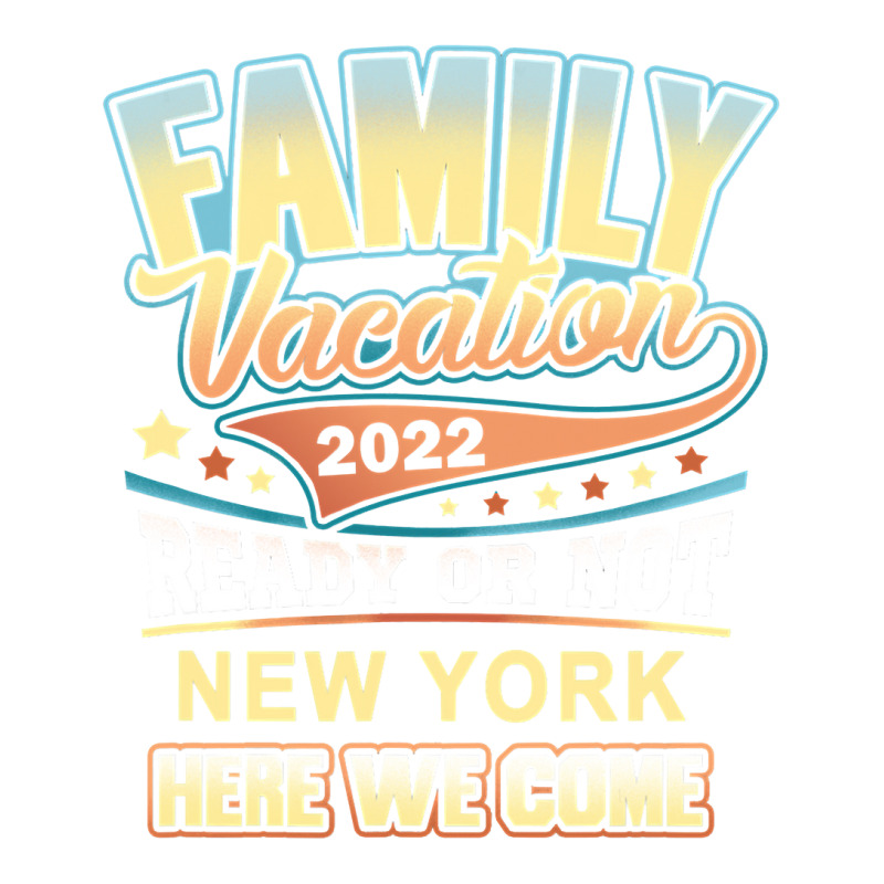 New York Best Family Vacation 2022 T Shirt Bomber Jacket | Artistshot