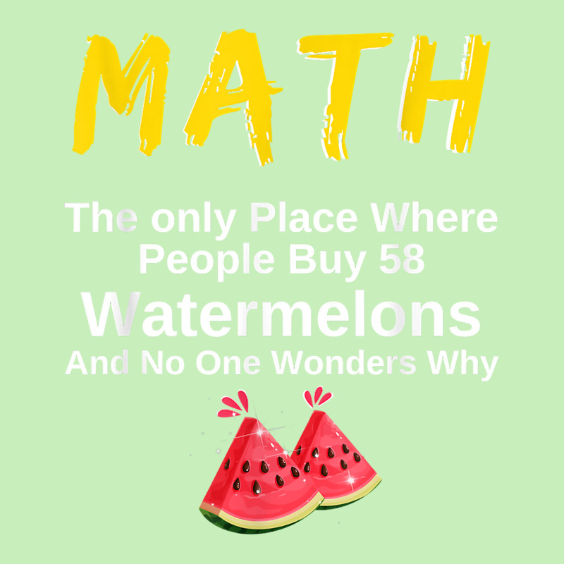 Funny Math And Watermelons Mathematics Calculation Numbers T Shirt Urban Heavy T-shirt by survisgn | Artistshot