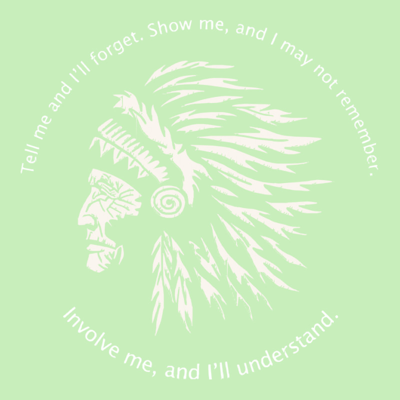 Native American Chief T  Shirt Native American Wisdom  Involve Me, And Urban Heavy T-shirt by baroncrona555 | Artistshot