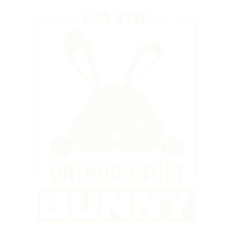 Orthodontist Bunny T  Shirt I'm The Orthodontist Bunny Funny Matching Bomber Jacket | Artistshot