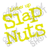 Listen Up Slap Nuts Bomber Jacket | Artistshot