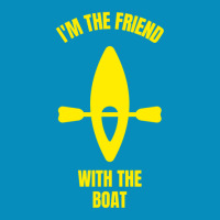 I'm The Friend With The Boat Beanie | Artistshot