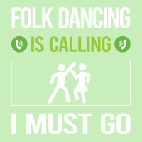 Folk Dancing T Shirtit Is Calling I Must Go Folk Dancing Dance Dancer Urban Pullover Hoodie | Artistshot