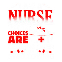 Funny Nurse Humor T  Shirt Funny Nurse Humor T  Shirt Bomber Jacket | Artistshot