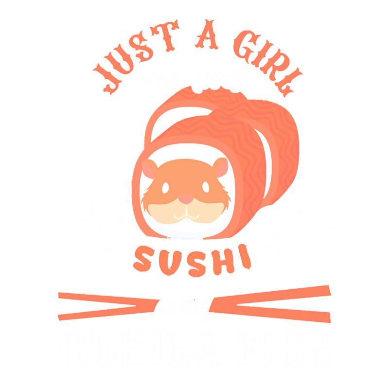 Guinea Pig T  Shirt Girl Who Loves Guinea Pigs Sushi Japan Rodent Fan Bomber Jacket | Artistshot