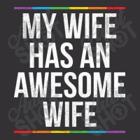 My Wife Has An Awesome Wife Lesbian Wedding Lgbt Vintage Hoodie | Artistshot