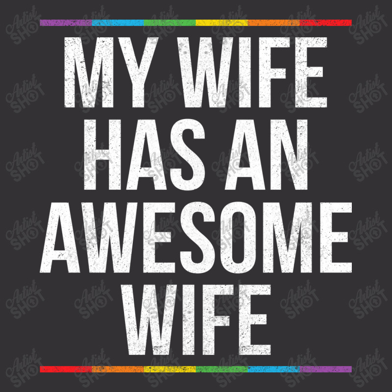 My Wife Has An Awesome Wife Lesbian Wedding Lgbt Vintage Hoodie by TMSTOREART | Artistshot