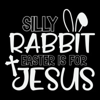 Silly Rabbit Easter Bunny Is For Jesus Women's V-neck T-shirt | Artistshot