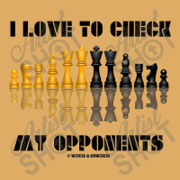 I Love To Check My Opponents Chess Set Pieces Geek Humor Premium T Shi Urban Pullover Hoodie | Artistshot