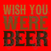 Wish You Were Beer Bomber Jacket | Artistshot