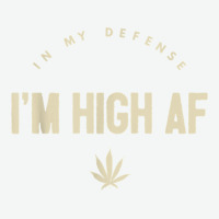 Funny Weed   In My Defense I'm High Af High As Fuck T Shirt Urban Heavy T-shirt | Artistshot