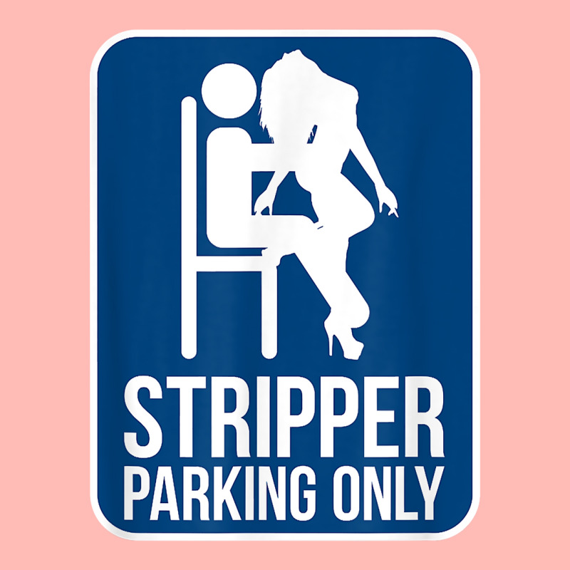 Funny Dirty Adult Humor Stripper Parking Strip Club T Shirt Urban Heavy T-shirt by evansjalayia | Artistshot