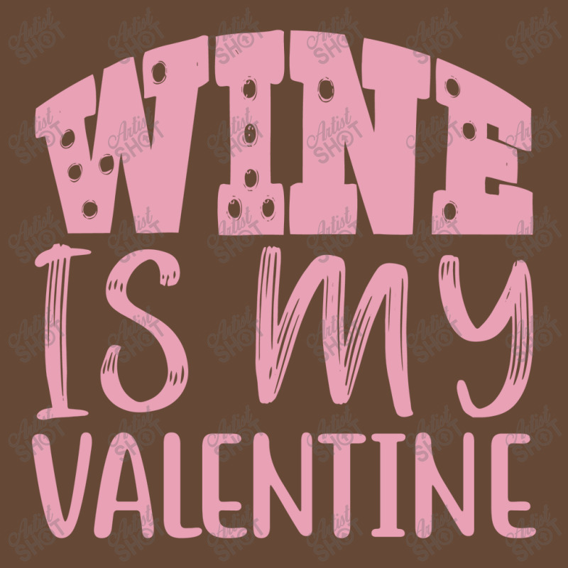 Wine Is My Valentine Beanie | Artistshot