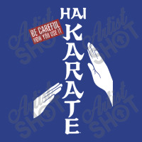 Hai Karate Be Careful Beanie | Artistshot