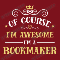 Of Course I'm Awesome I'm A Bookmaker Beanie | Artistshot