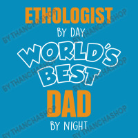 Ethologist By Day Worlds Best Dad By Night Fathers Day Gift Beanie | Artistshot