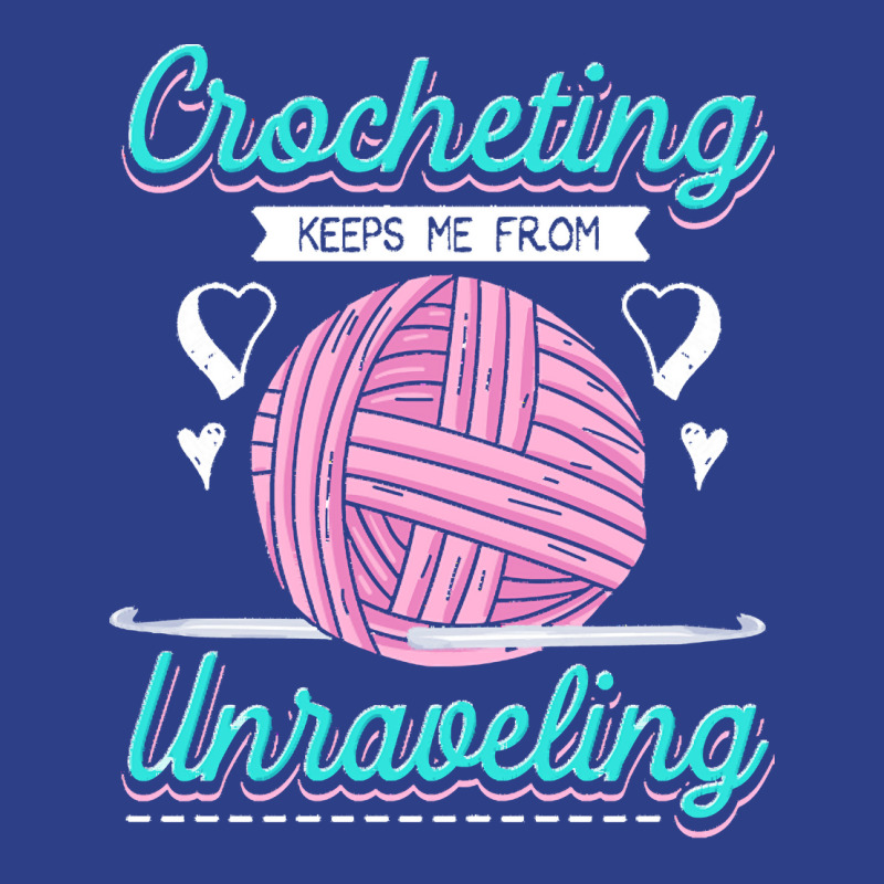 Dressmaker T  Shirt Crocheting Keeps Me From Unravelling T  Shirt Beanie | Artistshot