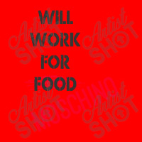 Will Work For Food Bomber Jacket | Artistshot