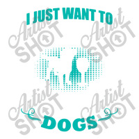 I Just Want To Drink Wine And Pet My Dogs Bomber Jacket | Artistshot