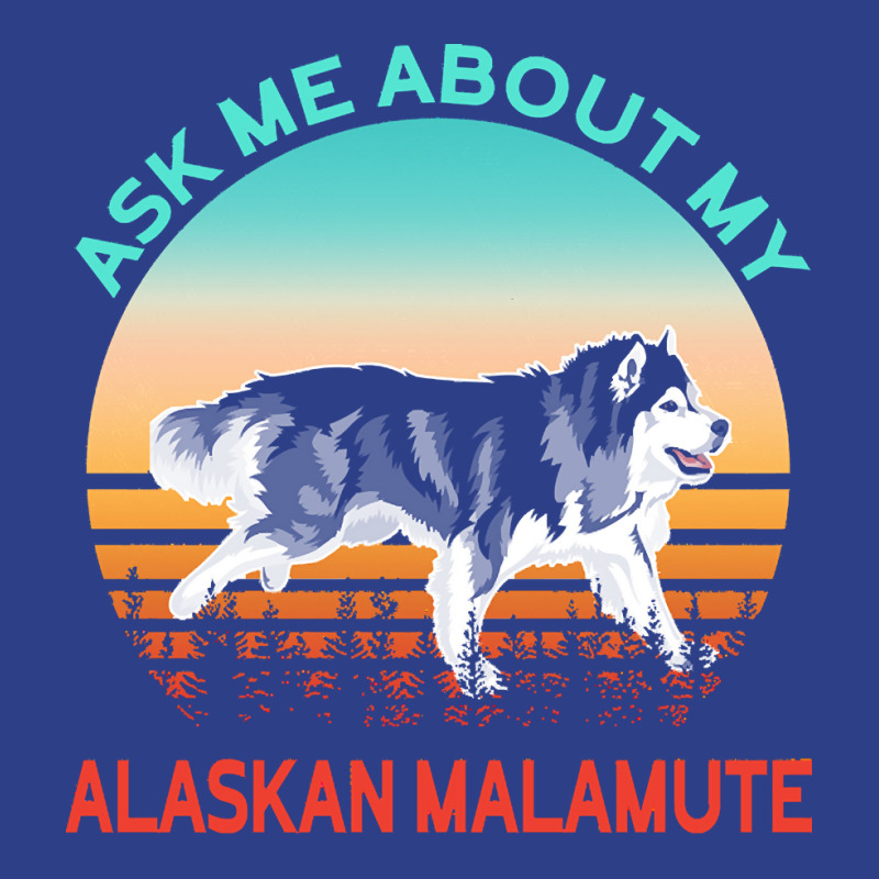 Alaskan Malamute T  Shirt Ask Me About My Alaskan Malamute T  Shirt Beanie | Artistshot