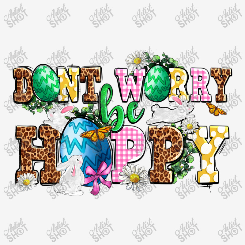 Don't Worry Be Hoppy Graphic T-shirt | Artistshot