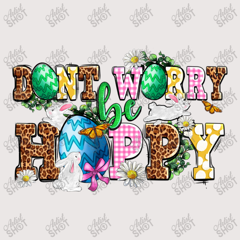 Don't Worry Be Hoppy Pocket T-shirt | Artistshot