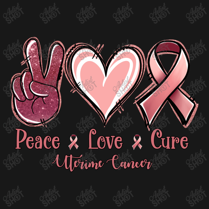 Peace Love Cure Uterine Cancer Flannel Shirt | Artistshot