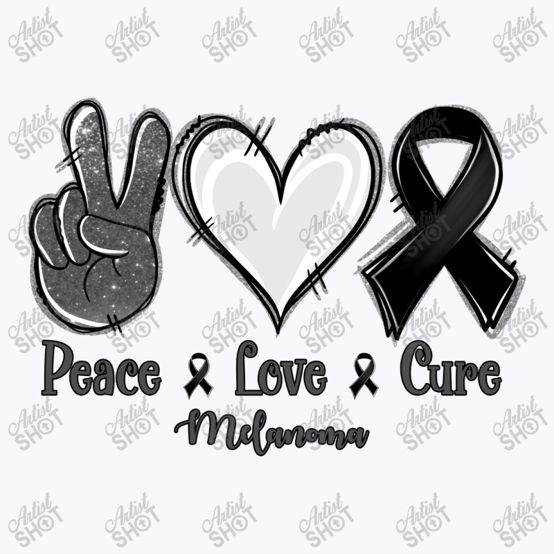 Peace Love Cure Melanoma Cancer Tank Top | Artistshot