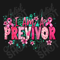 I Am A Previvor Flannel Shirt | Artistshot