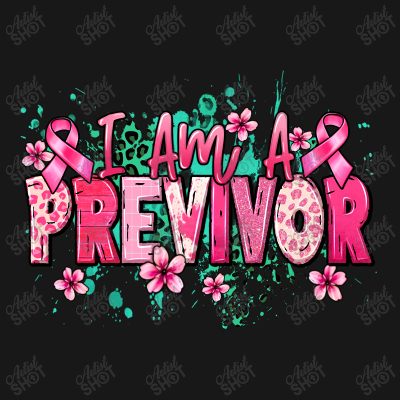 I Am A Previvor Flannel Shirt | Artistshot